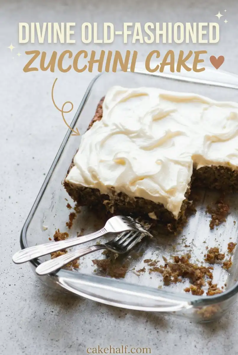 Easy Moist Old-Fashioned Zucchini Cake Recipe: A Simple Traditional Zucchini Cake Recipe to Try.