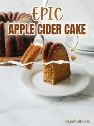 The Ultimate Apple Cider Cake Recipe: Perfect Fall Cake Baking for Cozy Autumn Dessert Lovers Now