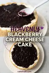 Easy Blackberry Cream Cheese Cake Recipe - The Ultimate Blackberry Cake You Will Love to Bake