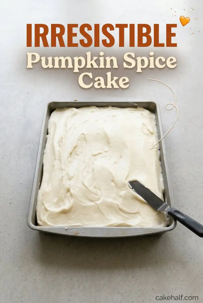 Easy Pumpkin Spice Cake Recipe - The Ultimate Delicious Fall Cake Everyone Will Love Tonight