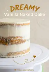 Nostalgic Vanilla Naked Cake Recipe: A Beautiful and Timeless Vanilla Cake Design for Your Table