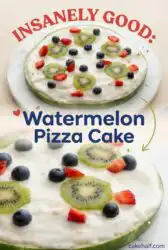 Healthy Watermelon Pizza Cake Idea: The Ultimate Refreshing Watermelon Cake Birthday Treat